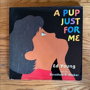 “A Pup Just for Me: A Boy Just for Me” signed copy by Ed Young!